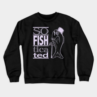 So Fish ticated (light on dark) Crewneck Sweatshirt